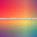 Question : Comment emballer à froid une mise en conserve